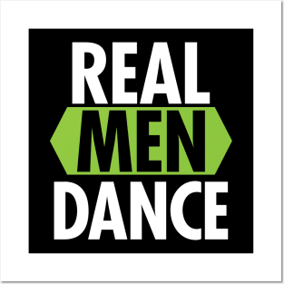 'Real Men Dance' Cool Ballet Dancing Posters and Art